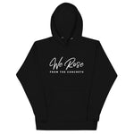 We Rose From The Concrete Premium Hoodie